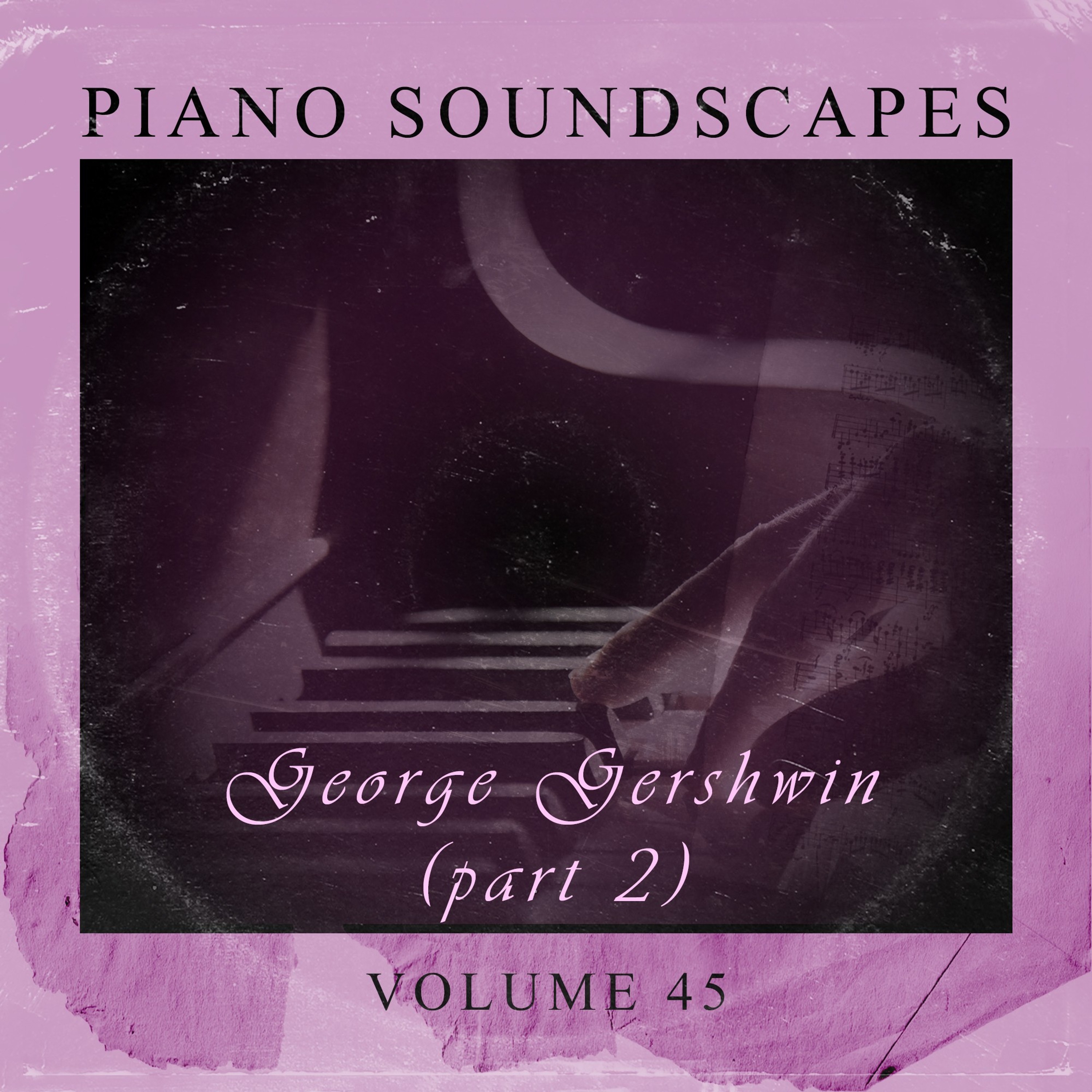 Piano Soundscapes, Vol. 45