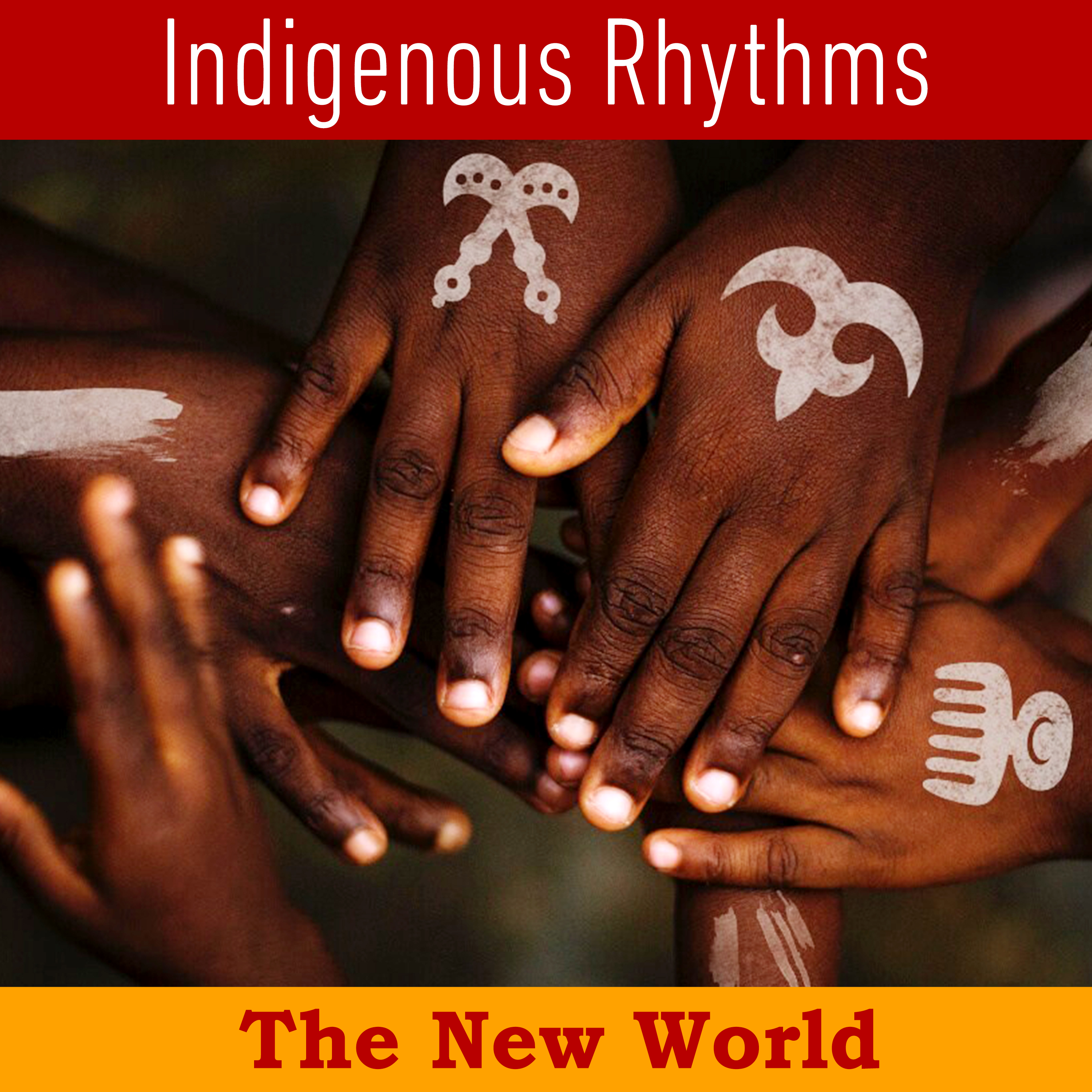 Indigenous Rhythms - The New World