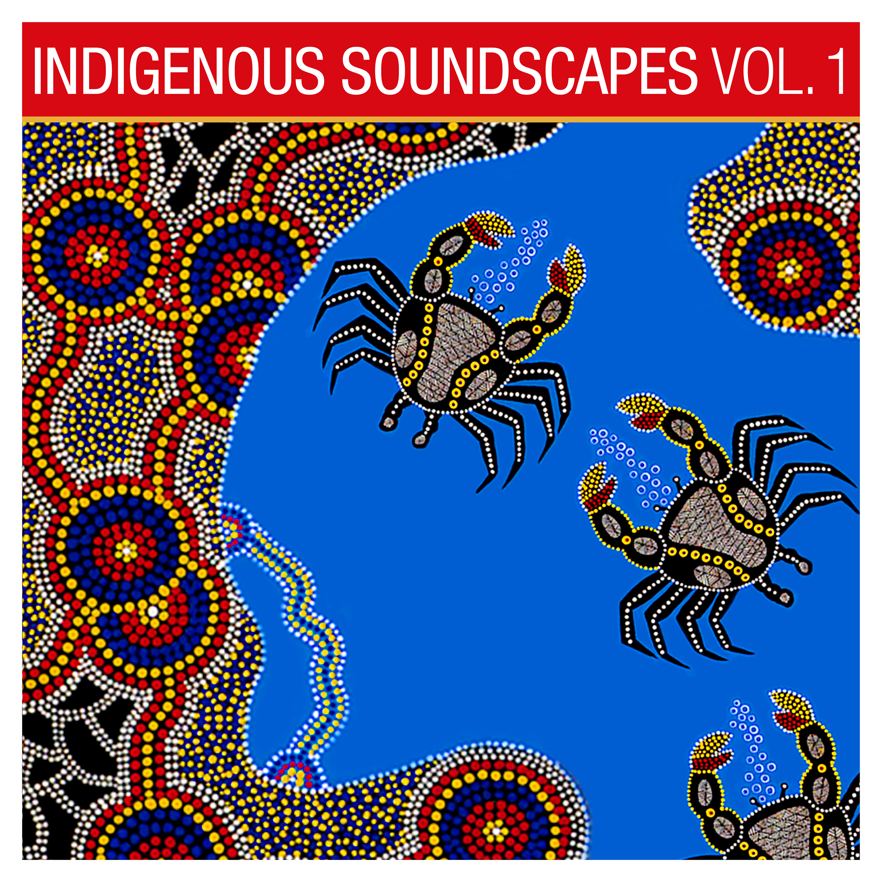 Indigenous Soundscapes, Vol. 1