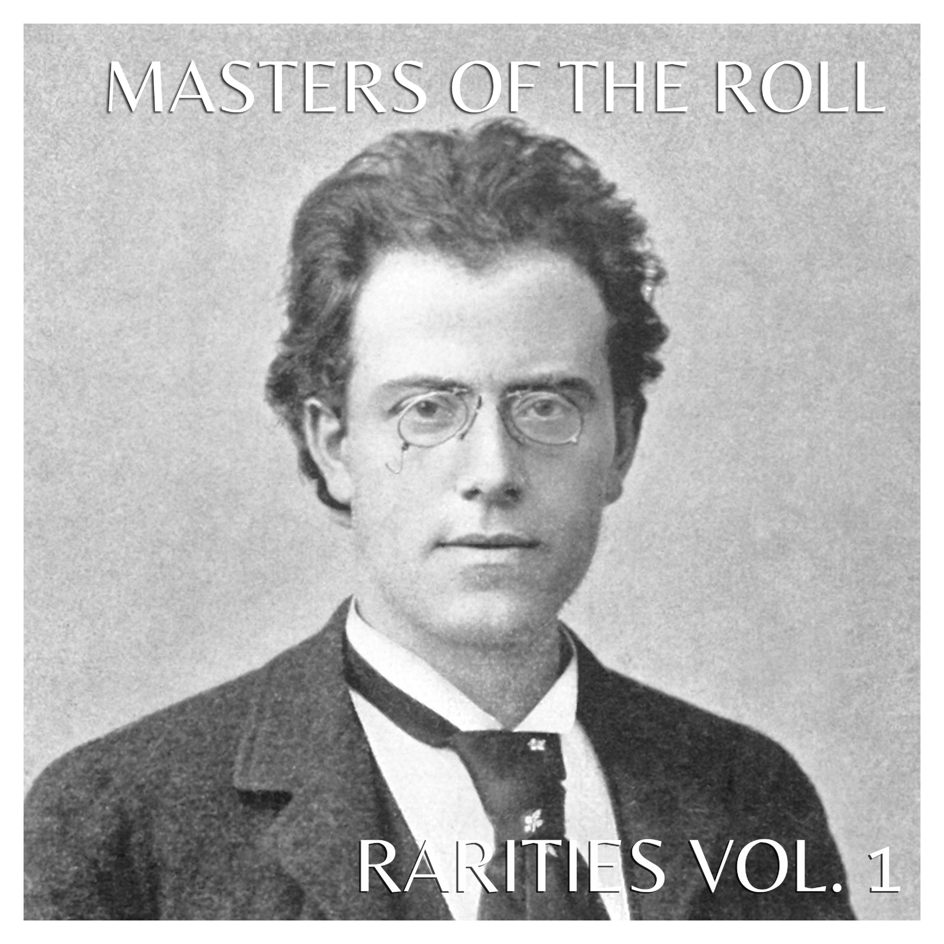 Masters of the Roll ? Rarities Vol. 1