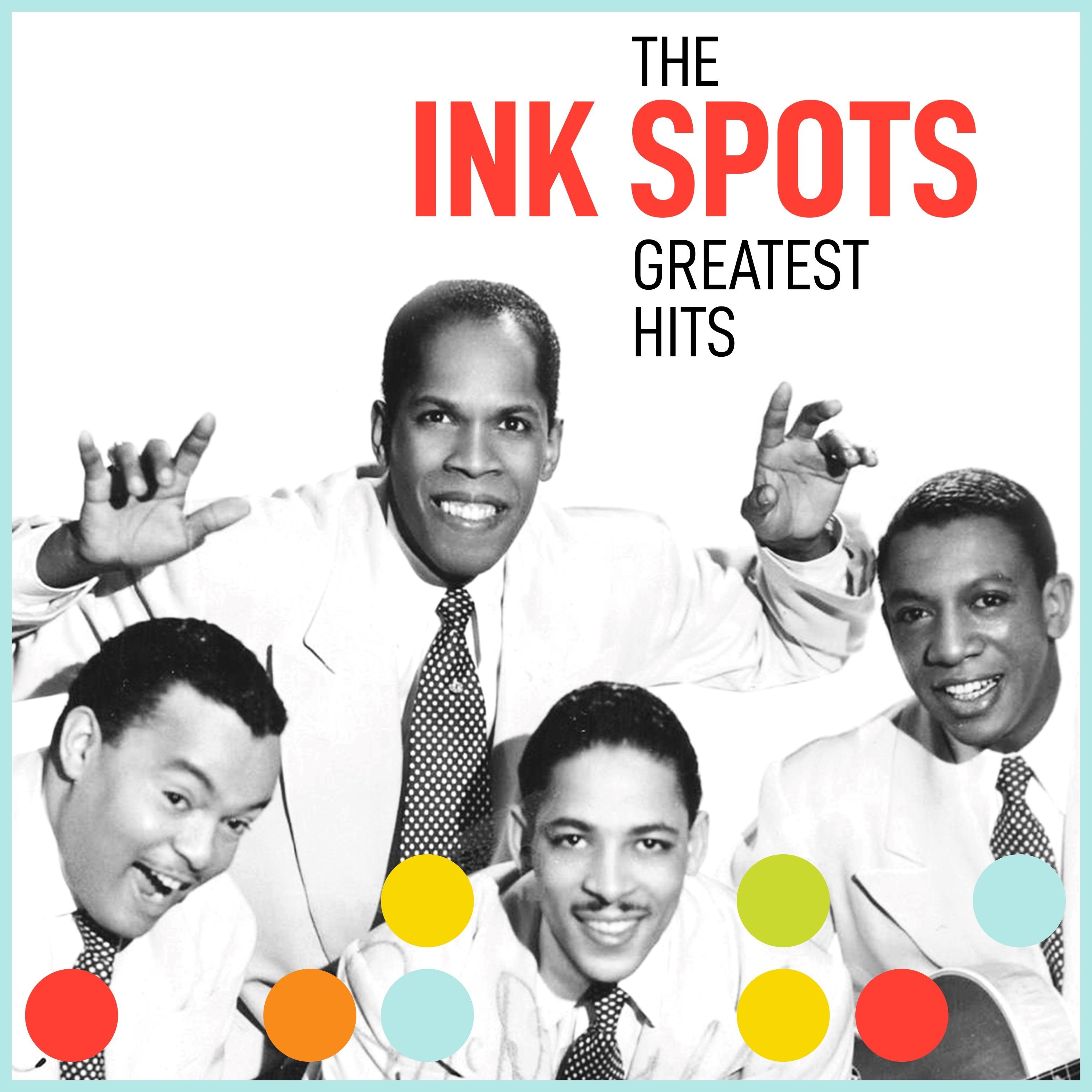 The Ink Spots Greatest Hits