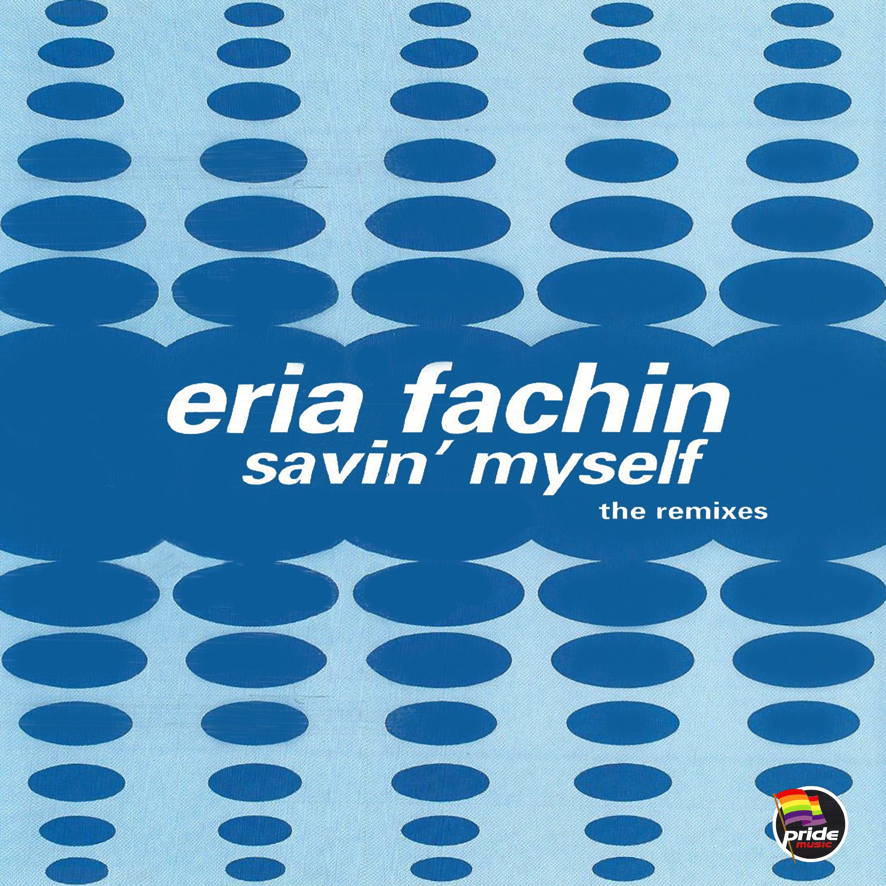 Savin' Myself (The Remixes)