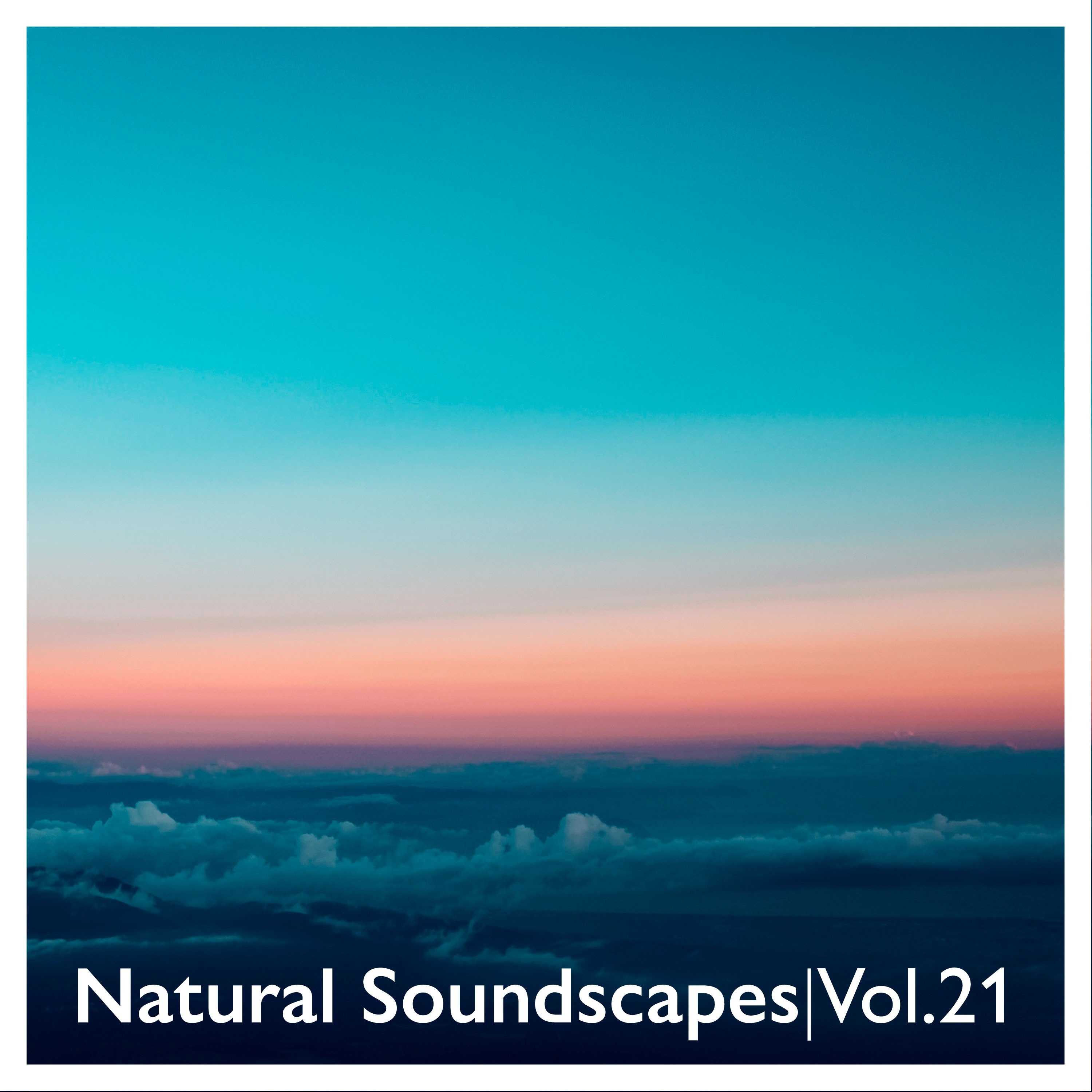 Natural Soundscapes, Vol. 21