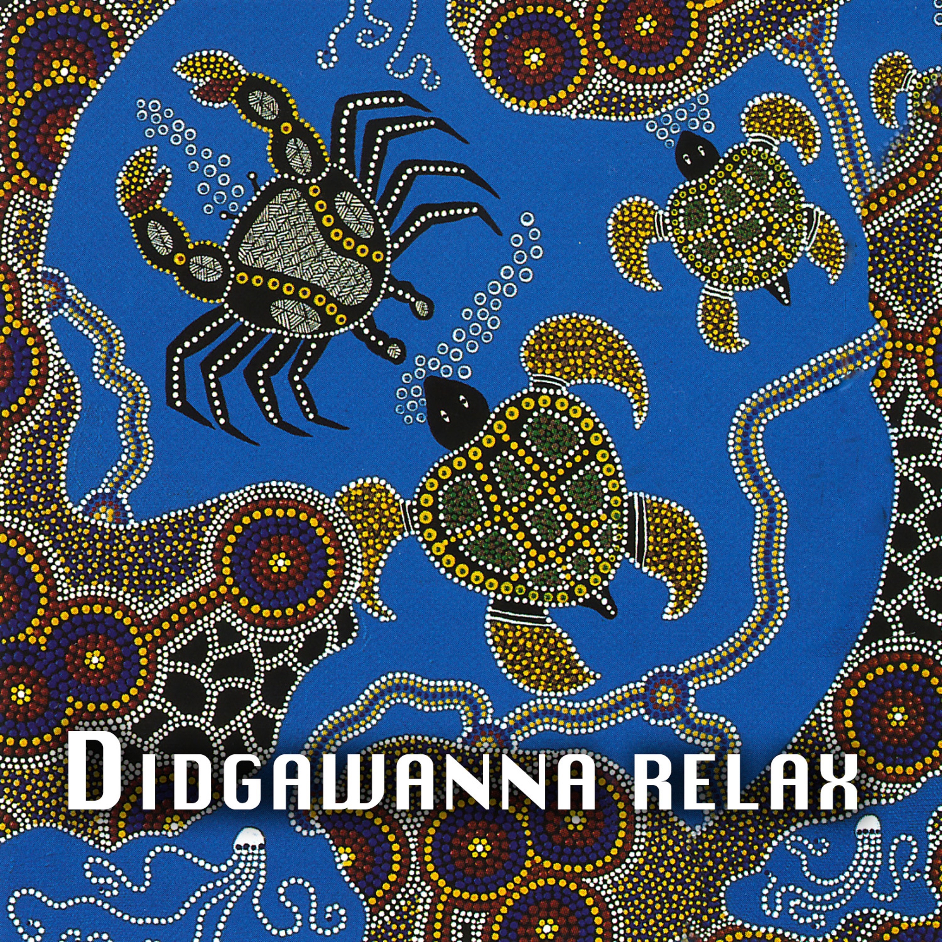 Didgawanna Relax