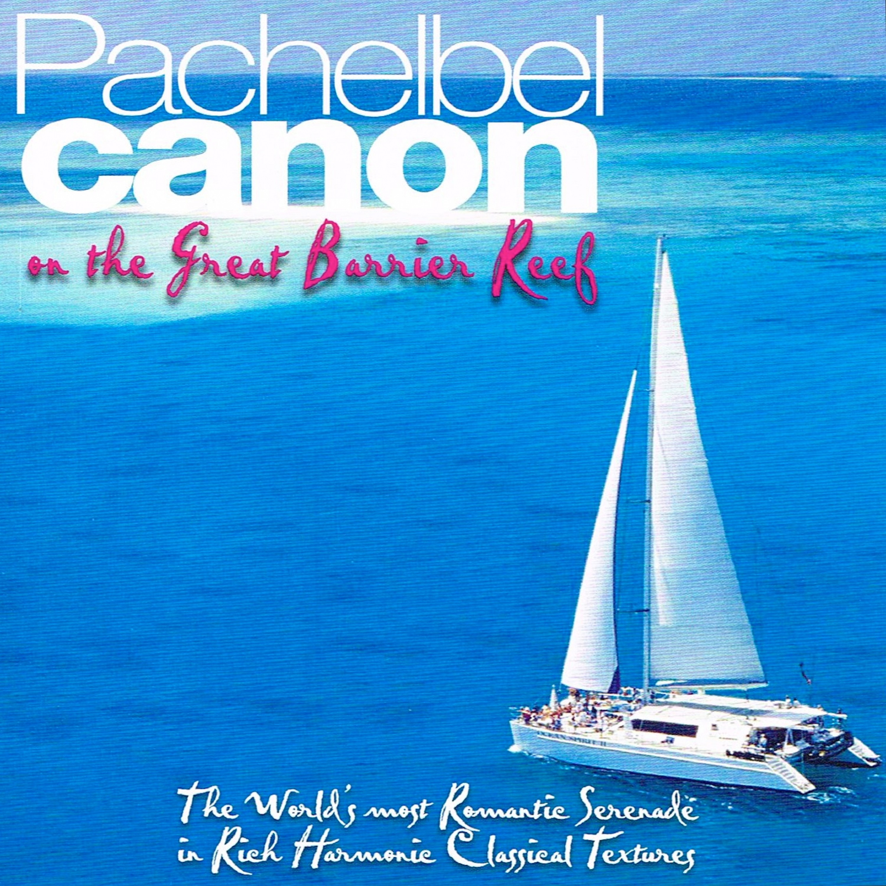 Pachelbel Canon On The Great Barrier Reef