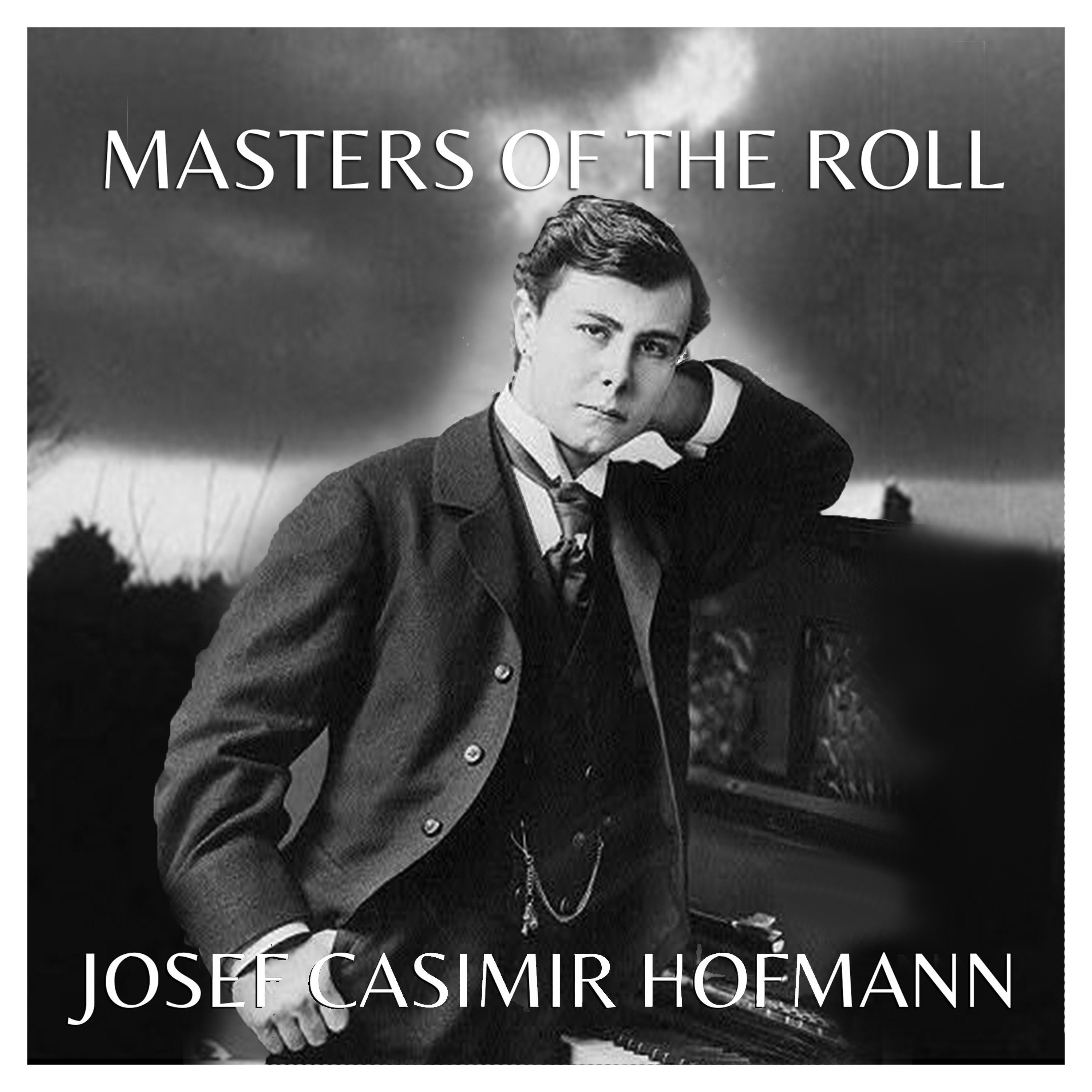 Masters of the Roll ? Josef Casimir Hofmann