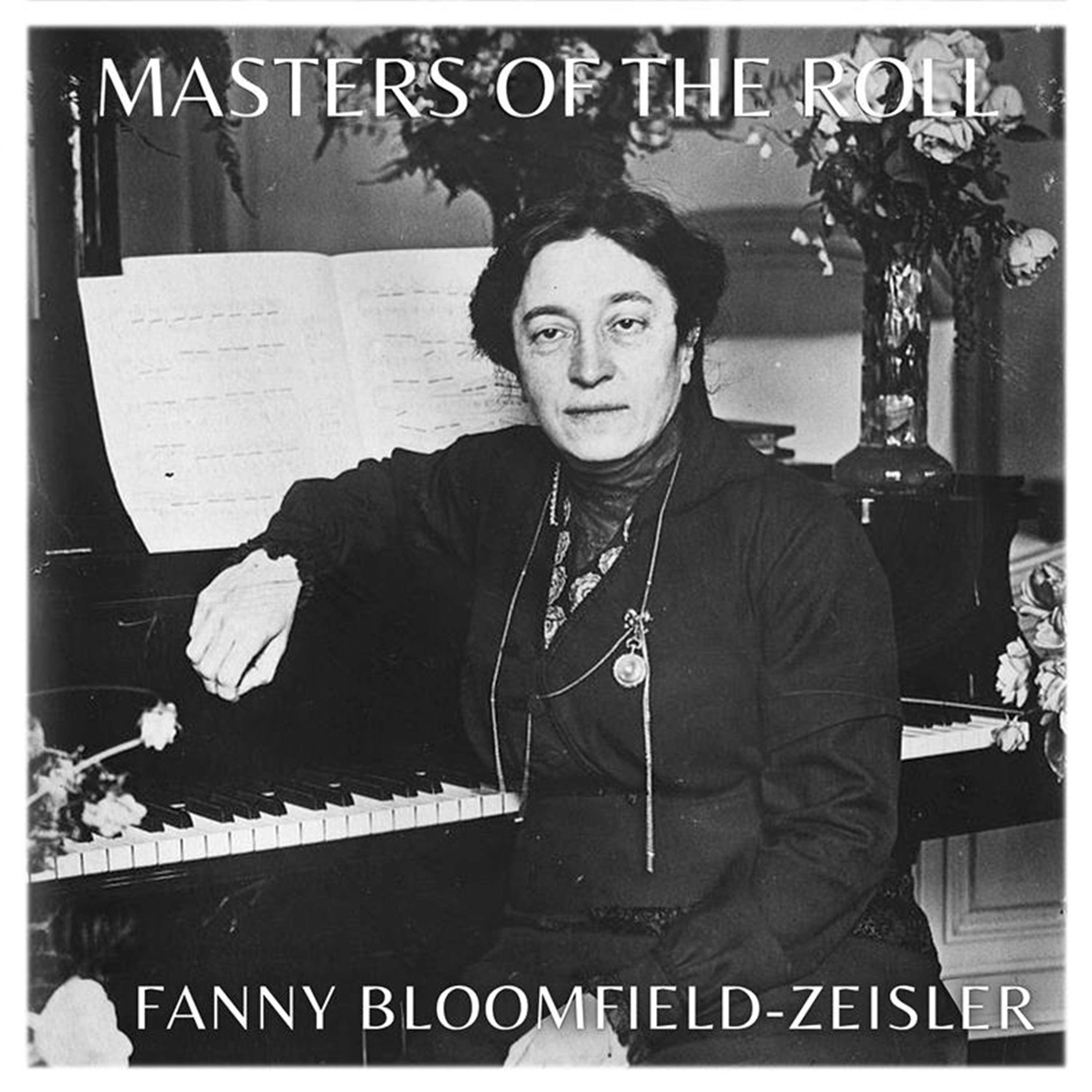 Masters of the Roll - Fanny Bloomfield-Zeisler
