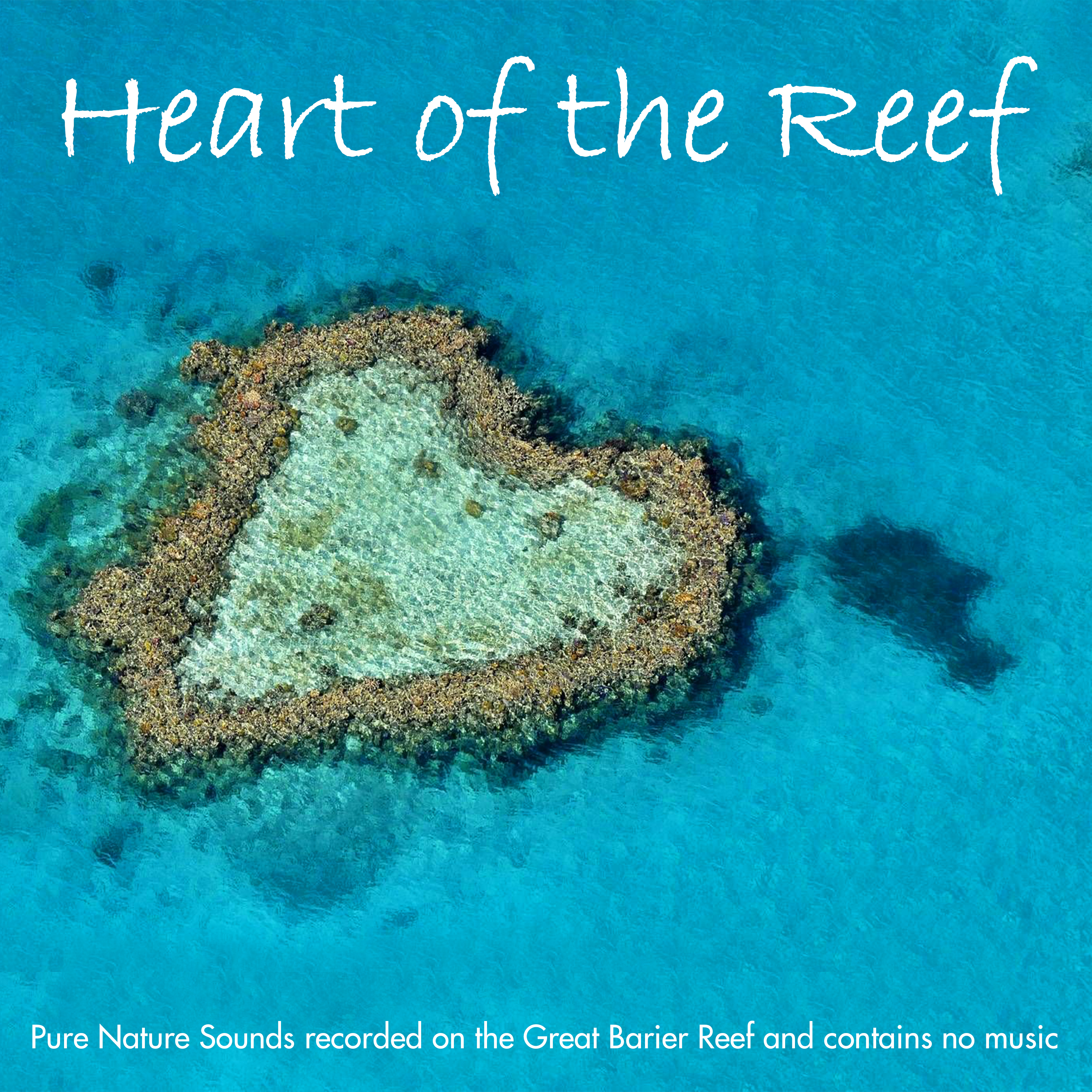 Heart of the Reef