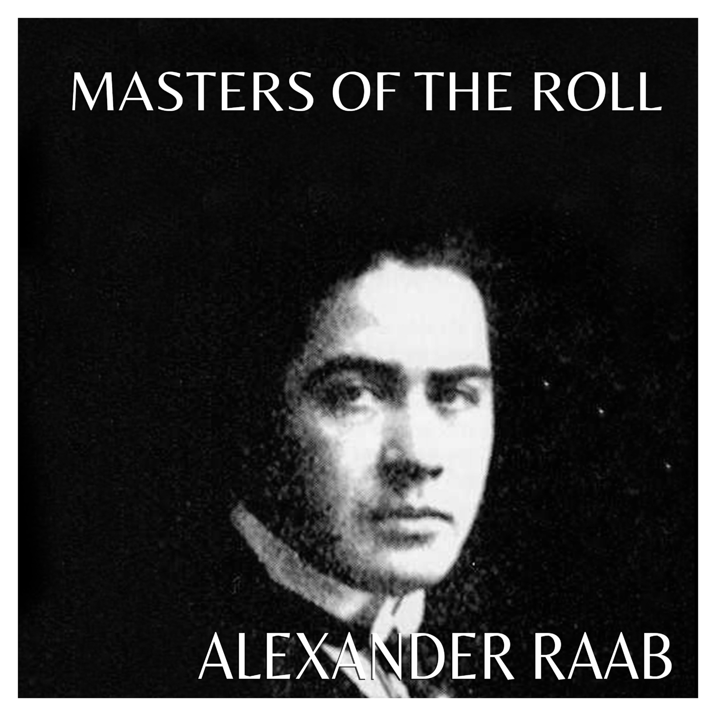 Masters of the Roll - Alexander Raab