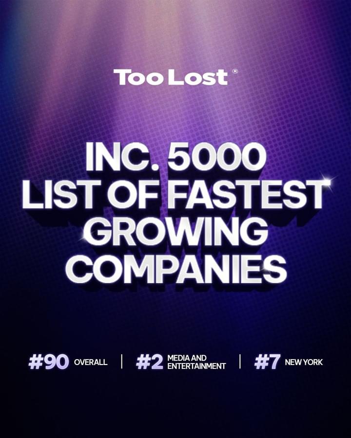 Too Lost Named to the 2025 Inc. 5000 List